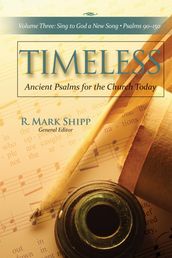 Timeless--Ancient Psalms for the Church Today, Volume Three