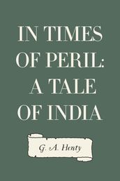 In Times of Peril: A Tale of India