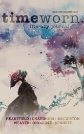 Timeworn Literary Journal: Issue One