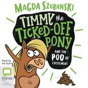 Timmy the Ticked-Off Pony and the Poo of Excitement