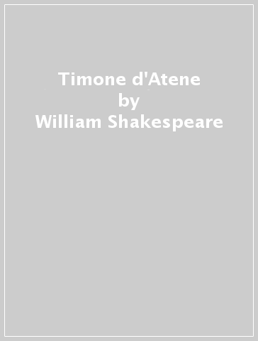 Timone d'Atene - William Shakespeare