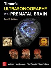 Timor s Ultrasonography of the Prenatal Brain, Fourth Edition