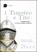 Timoteo e Tito. Combattere il buon combattimento. 1.