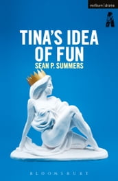 Tina s Idea of Fun