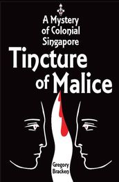 Tincture of Malice