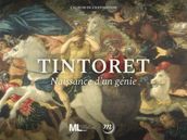 Tintoret, naissance d un génie