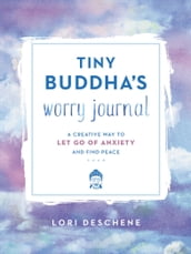 Tiny Buddha s Worry Journal