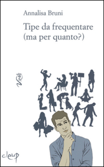 Tipe da frequentare (ma per quanto?) - Annalisa Bruni