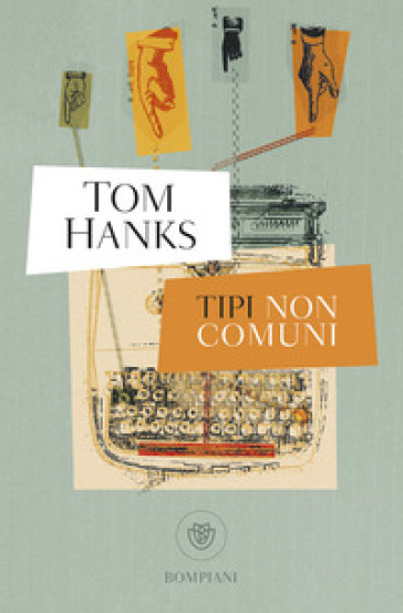 Tipi non comuni - Tom Hanks