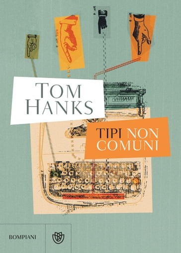 Tipi non comuni - Tom Hanks