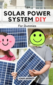Tips Solar Power System DIY For Dummies