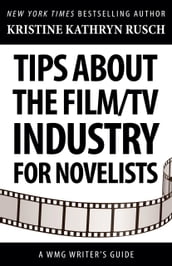 Tips about the Film/TV Industry for Novelists