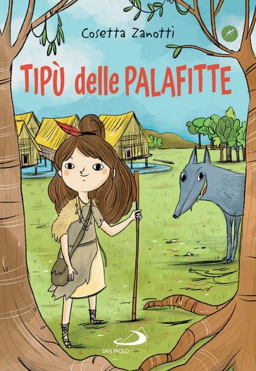 Tipù delle palafitte - Cosetta Zanotti