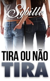 Tira ou Não Tira