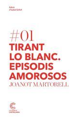 Tirant Lo Blanc. Episodis Amorosos.