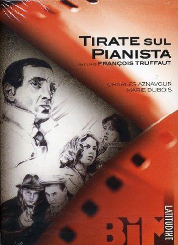 Tirate sul pianista (DVD) - François Truffaut