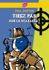 Tirez pas sur le scarabée