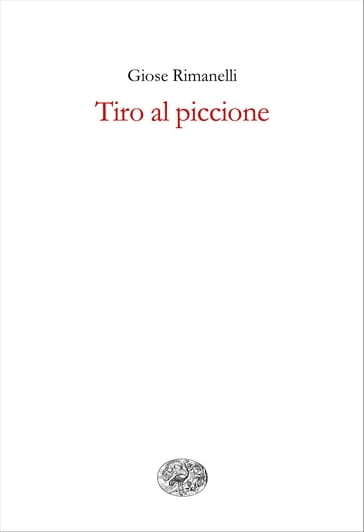 Tiro al piccione - Giose Rimanelli