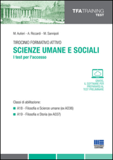Tirocinio formativo attivo. Scienze umane e sociali. I test per l'accesso - M. Autieri - A. Riccardi - M. Sannipoli