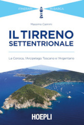 Il Tirreno settentrionale. La Corsica, l