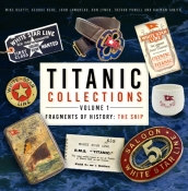 Titanic Collections Volume 1: Fragments of History