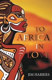 To Africa in Love