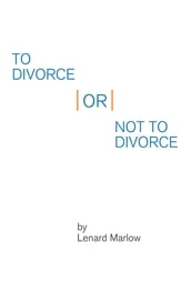 To Divorce or Not to Divorce