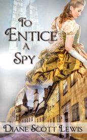 To Entice a Spy