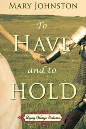 To Have and to Hold