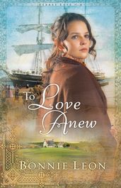 To Love Anew (Sydney Cove Book #1)