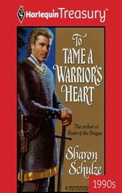 To Tame a Warrior s Heart