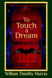 To Touch a Dream