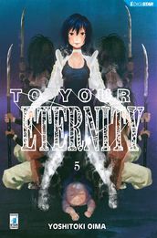 To Your Eternity 5