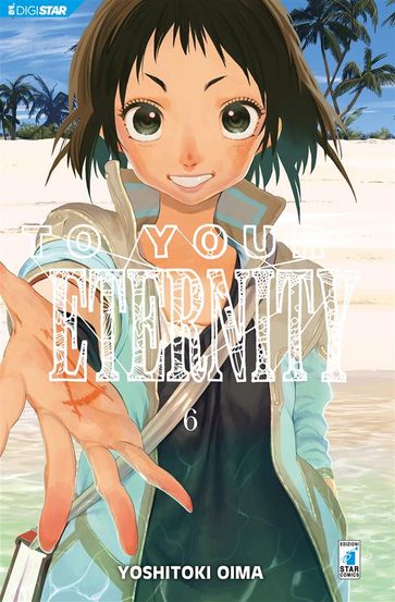 To Your Eternity 6 - Yoshitoki Oima
