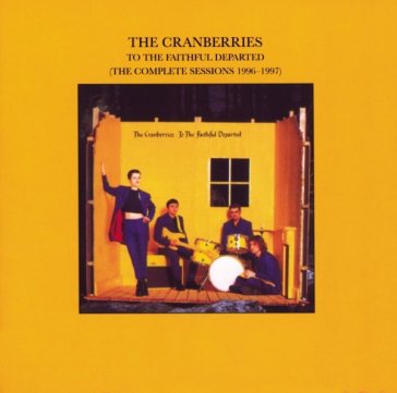 To the faithful departed - The Cranberries