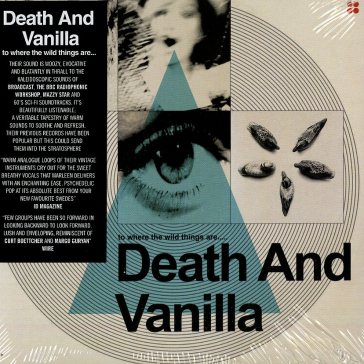 To where the wild things are - DEATH AND VANILLA