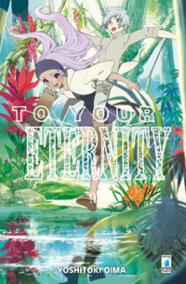 To your eternity. Vol. 9 - Yoshitoki Oima