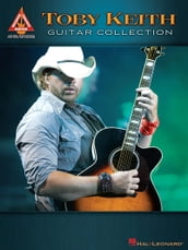 Toby Keith Guitar Collection (Songbook)