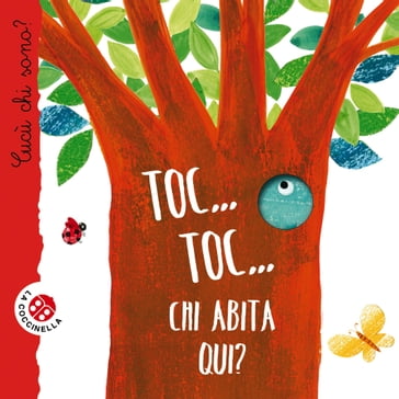 Toc Toc Chi abita qui? - La Coccinella