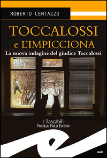 Toccalossi e l'impicciona - Roberto Centazzo