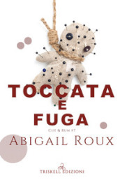 Toccata e fuga. Cut & run. 7.