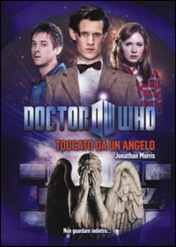 Toccato da un angelo. Doctor Who - Jonathan Morris