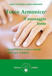 Tocco Armonico, il massaggio lento