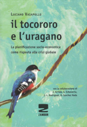 Il Tocororo e l uragano. La pianificazione socio-economica come risposta alla crisi globale