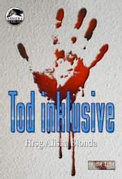 Tod inklusive