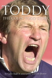 Toddy - The Colin Todd Story