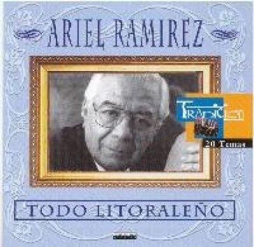 Todo litoraleno - Ariel Ramirez