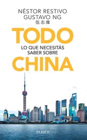 Todo lo que necesitás saber sobre China