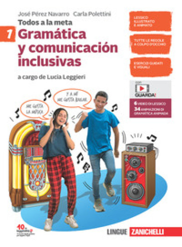 Todos a la meta. Gramática y comunicación inclusivas. Per la Scuola media. Con e-book. Con espansione online. Vol. 1 - José Pérez Navarro - Carla Polettini