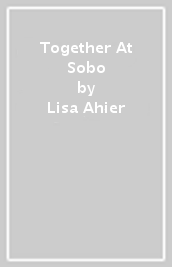 Together At Sobo